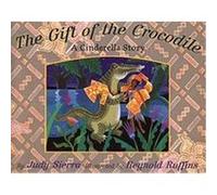 The Gift of the Crocodile Judy Sierra (Auteur)