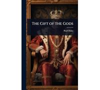 The Gift of the Gods