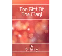 The Gift of the Magi by O. Henry (Annotated): 2021 New Edition