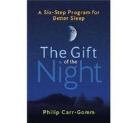 The Gift of the Night by Philip CarrGomm Philip CarrGomm (Auteur)