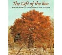 The Gift of the Tree Alvin Tresselt (Auteur)