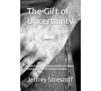 The Gift of Uncertainty: What Early Christianity Teaches Us About Living with Conviction and Humility