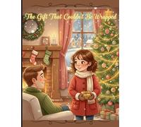 The Gift That Couldn’t Be Wrapped