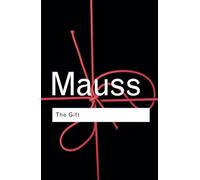 The Gift: The Form and Reason for Exchange in Archaic Societies