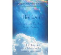 The Gift: Understand and Develop Your Psychic Abilities
