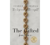The Gifted: A Legend of the Eight series novel