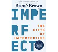 The Gifts of Imperfection by Brene Brown Brene Brown (Auteur)