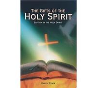 The Gifts of the Holy Spirit | Garry Stopa Garry Stopa (Auteur)