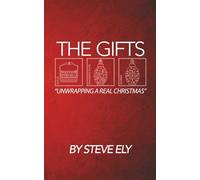 The Gifts: Unwrapping a Real Christmas!