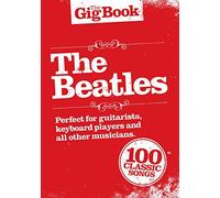 The Gig Book: The Beatles. Chant et Guitare.