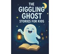 The Giggling Ghost Stories for Kids