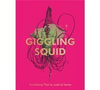 The Giggling Squid Cookbook by Giggling Squid Giggling Squid (Auteur)