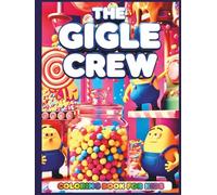 THE GIGLE CREW | Cute & Funny Coloring Book for Kids | Adorable Cartoon Characters with Colored References: Playful Cartoon Coloring Fun for Kids of All Ages