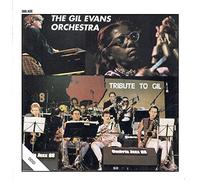 The Gil Evans Orchestra - Tribute To Gil