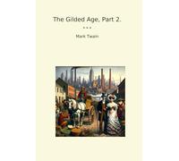 The Gilded Age, Part 2.