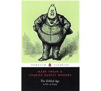 The Gilded Age, Penguin Classics Series Charles Dudley Warner, Mark Twain (Auteur)