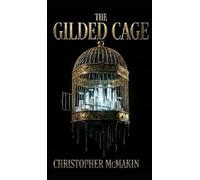 The Gilded Cage