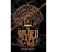 The Gilded Cage