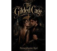 THE GILDED CAGE
