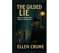 The Gilded Lie