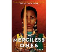 The Merciless Ones | Namina Forna Namina Forna (Auteur)