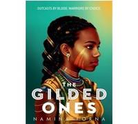 The Gilded Ones Namina Forna (Auteur)