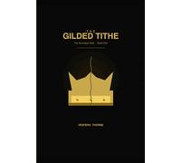 THE GILDED TITHE: The Sovereign Debt Book 1