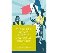 The Gilets Jaunes and the New Social Contract by Charles University of Kent Devellennes Charles (University of Kent) Devellennes (Auteur)