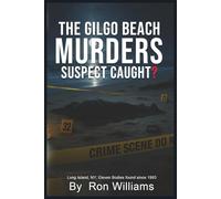 The Gilgo Beach Murders Suspect Caught?: Long Island, NY ; Eleven bodies foundsince 1993