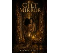 THE GILT MIRROR