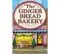 Laurie Gilmore – The Gingerbread Bakery – Roman – Broché