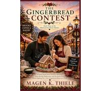 The Gingerbread Contest: Book Three of the Mistletoe Peak Series