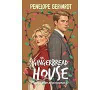 The Gingerbread House: Sweet Shots of Steam - An InstaLove Enemies To Lovers Romance