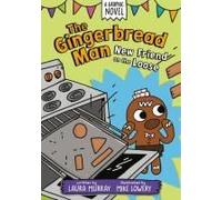 The Gingerbread Man: New Friend On The Loose: A Graphic Novel