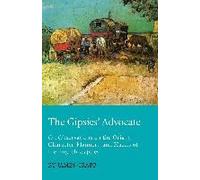 The Gipsies' Advocate; Or, Observations On The Origin, Character, Manners, And Habits Of The English Gypsies