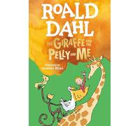 The Giraffe and the Pelly and Me