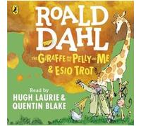 The Giraffe And The Pelly And Me & Esio Trot (Dahl Audio) (Audio Cd) Roald Dahl, Quentin Blake, Hugh Laurie (Auteur)
