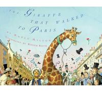 The Giraffe That Walked to Paris