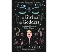 The Girl and the Goddess: Stories and Poems of Divine Wisdom