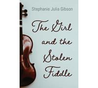 The Girl And The Stolen Fiddle