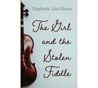 The Girl And The Stolen Fiddle