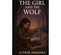 The Girl and the Wolf: A Novel