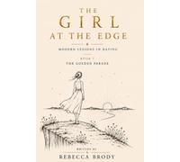 The Girl At The Edge: The Golden Parade