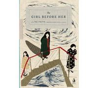 The Girl Before Her /anglais