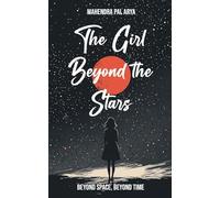 The Girl Beyond the Stars: Beyond Space, Beyond Time