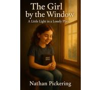 The Girl by the Window: A Little Light in a Lonely Place