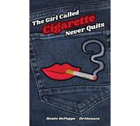 The Girl Called 'cigarette' Never Quits