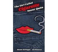 The Girl Called 'cigarette' Never Quits