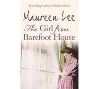 The Girl from Barefoot House Maureen Lee (Auteur)
