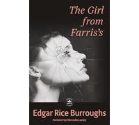 The Girl from Farris’s: Annotated Version with Foreword by Mercedes Lackey